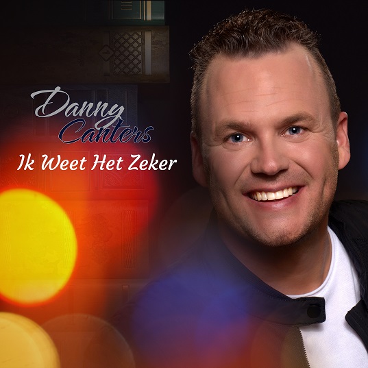 Danny Canters - Ik Weet Het Zeker 537 Mannes - sluit ik mijn ogen Casper Janssen Music Promotion