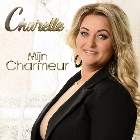 Charelle - Mijn Charmeur 537 Mannes - sluit ik mijn ogen Casper Janssen Music Promotion