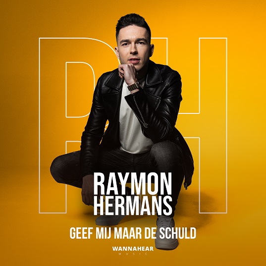 RAYMON HERMANS - Geef Mij Maar De Schuld 537 Mannes - sluit ik mijn ogen Casper Janssen Music Promotion