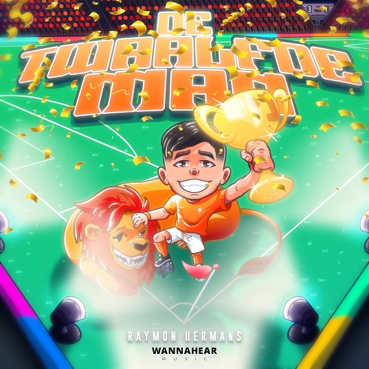 RAYMON HERMANS - De Twaalfde Man (Iedereen Staat In Oranje) 537 Mannes - sluit ik mijn ogen Casper Janssen Music Promotion