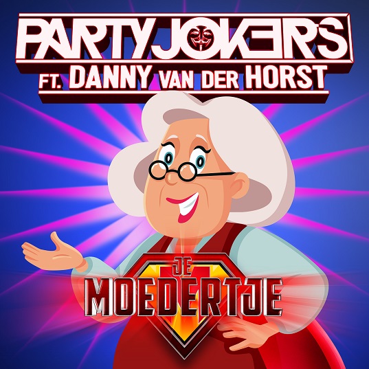PartyJokers ft. Danny van der Horst - Je Moedertje 537 Mannes - sluit ik mijn ogen Casper Janssen Music Promotion