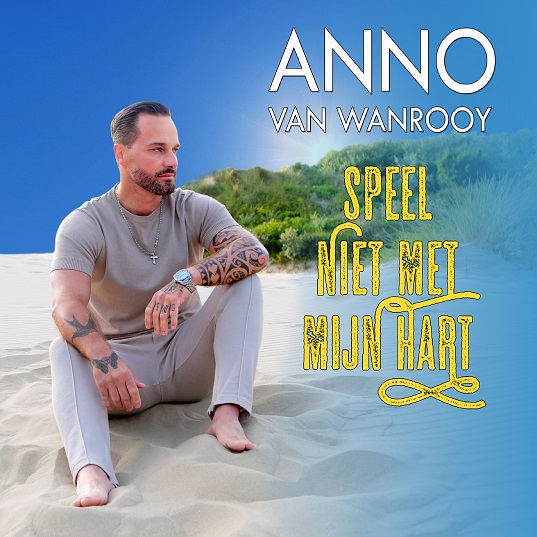 Anno van Wanrooy - Speel Niet Met Mijn Hart 537 Mannes - sluit ik mijn ogen Casper Janssen Music Promotion
