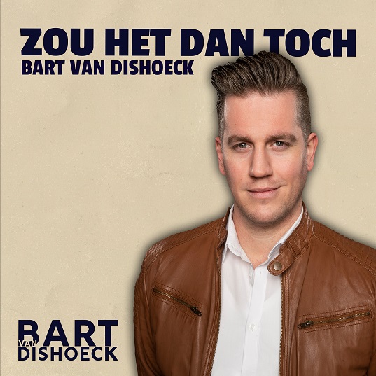 Bart van Dischoeck - Zou Het Dan Toch 537 Mannes - sluit ik mijn ogen Casper Janssen Music Promotion