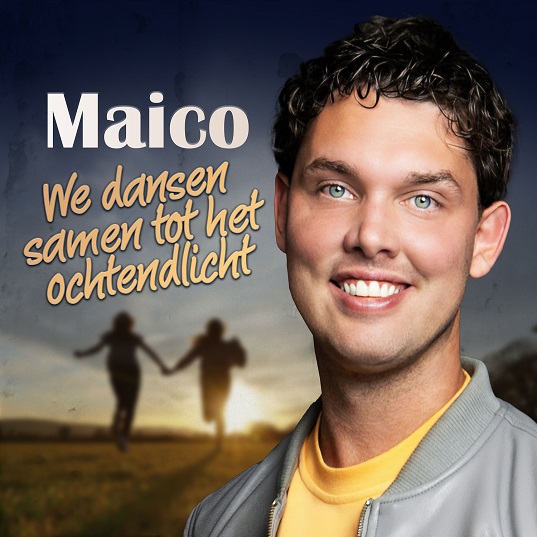 Maico - We Dansen Samen Tot Het Ochtendlicht 537 Mannes - sluit ik mijn ogen Casper Janssen Music Promotion