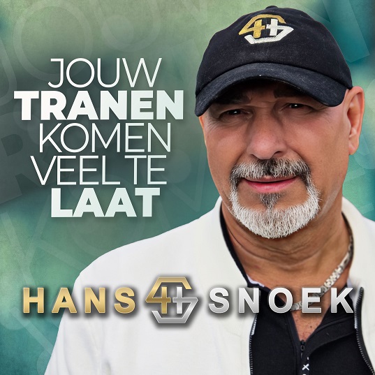 Hans Snoek - Jouw Tranen Komen Veel Te Laat 537 Mannes - sluit ik mijn ogen Casper Janssen Music Promotion