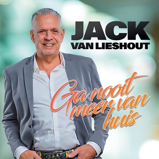 Jack van Lieshout - Ga Nooit Meer Van Huis 537 Mannes - sluit ik mijn ogen Casper Janssen Music Promotion
