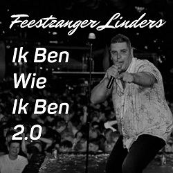 Feestzanger Linders - Ik Ben Wie Ik Ben 2.0 250 DENIIS JONES - WIJ GAAN ALTIJD DOOR - Casper Janssen Music Promotion